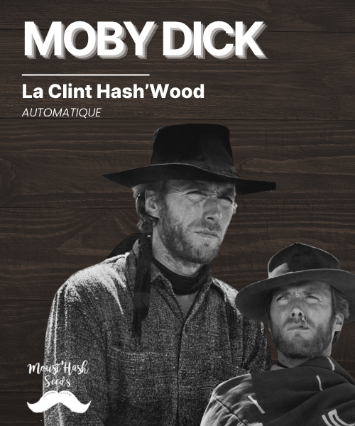 La Clint Hash'Wood - MOBY DICK